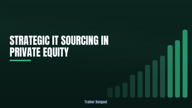 Strategic IT Sourcing in Private Equity