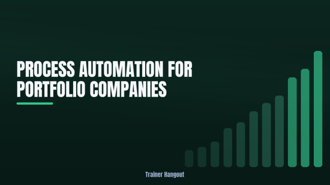 Process Automation for Portfolio Companies