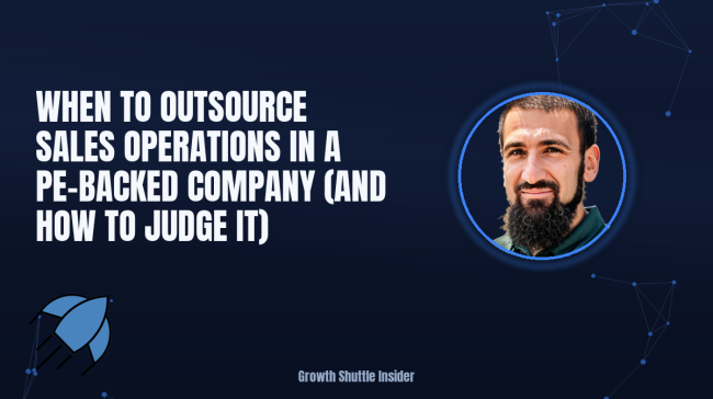 When to Outsource Sales Operations in a PE-Backed Company (and How to Judge It)