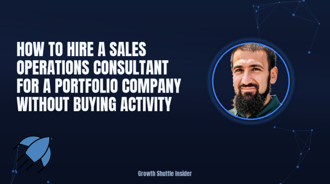 How to Hire a Sales Operations Consultant for a Portfolio Company Without Buying Activity