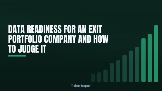 Data Readiness for an Exit Portfolio Company and How to Judge It
